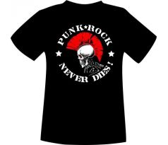 tričko PUNK ROCK NEVER DIES!