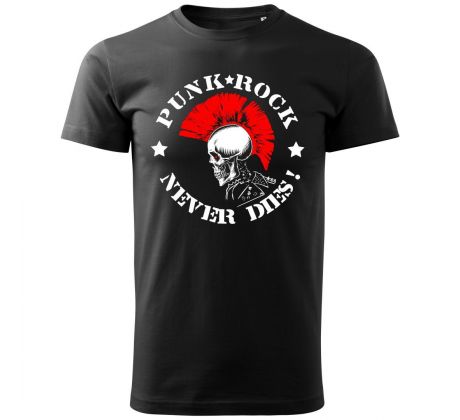 tričko PUNK ROCK NEVER DIES!